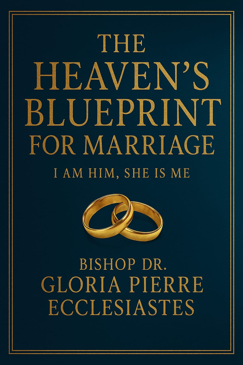 The Heaven’s Blueprint for Marriage By Bishop Dr. Gloria Pierre Ecclesiastes In a world where marriage is often misunderstood, misrepresented, and misaligned, this prophetic volume unveils the original design—straight from the throne room of heaven. Bishop Dr. Gloria Pierre Ecclesiastes delivers a revelatory masterpiece that restores marriage to its rightful place as the gate of nations, the cradle of governance, and the foundation of generational destiny. Drawing from divine scrolls, biblical case studies, and prophetic insight, The Heaven’s Blueprint for Marriage reveals how covenant love, righteous thrones, and household governance shape the future of nations. This is not just a book about relationships—it is a call to restore the architecture of heaven in every home, every leader, and every generation. Whether you're preparing for marriage, rebuilding a household, or leading a nation, this book will equip you to: • Understand the spiritual laws that govern marriage and destiny .. 