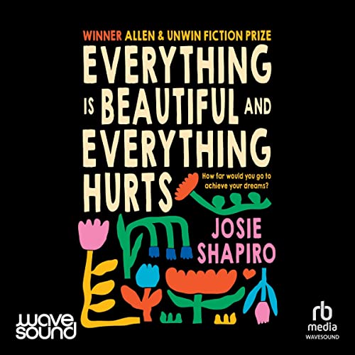 Everything is Beautiful and Everything Hurts - Narrated by Ruby Hansen