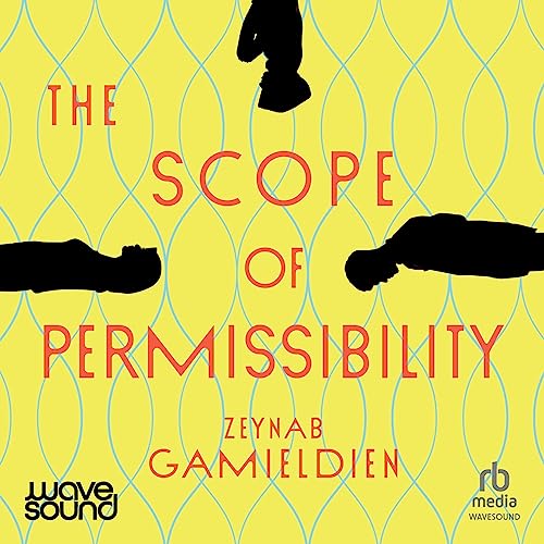 The Scope of Permissibility - Narrated by Nisrine Amine
