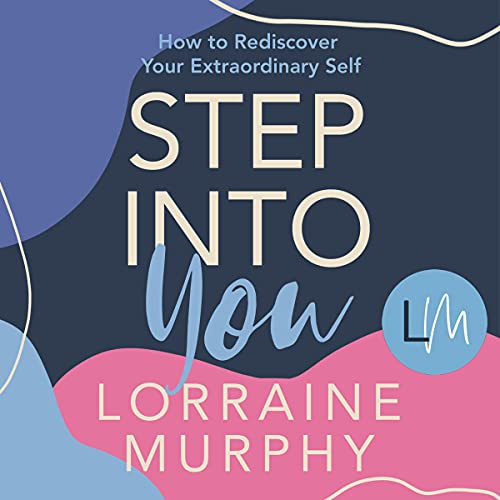 Step Into You - Narrated by Lorraine Murphy