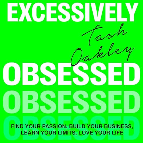 Excessively Obsessed - Narrated by Natasha Oakley