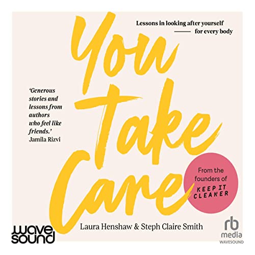 You Take Care - Narrated by Laura Henshaw