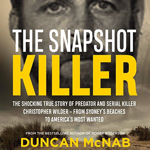 The Snapshot Killer - Narrated by Michael Carmen