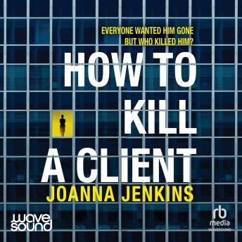 How To Kill A Client - Narrated by Jenni Baird