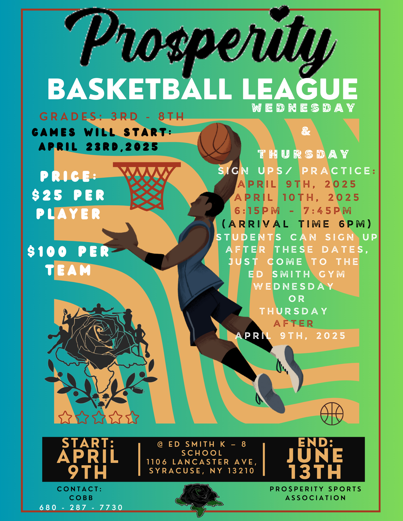 2025 Join Us @ Ed Smith PTO, 1106 Lancaster Ave, Syracuse, NY, 13203, @6pm - 8pm, Tuesday - Thursday, Start Date: Jan 13th - Jun 12th, 2026 Pro$perity Basketball Spring Season
