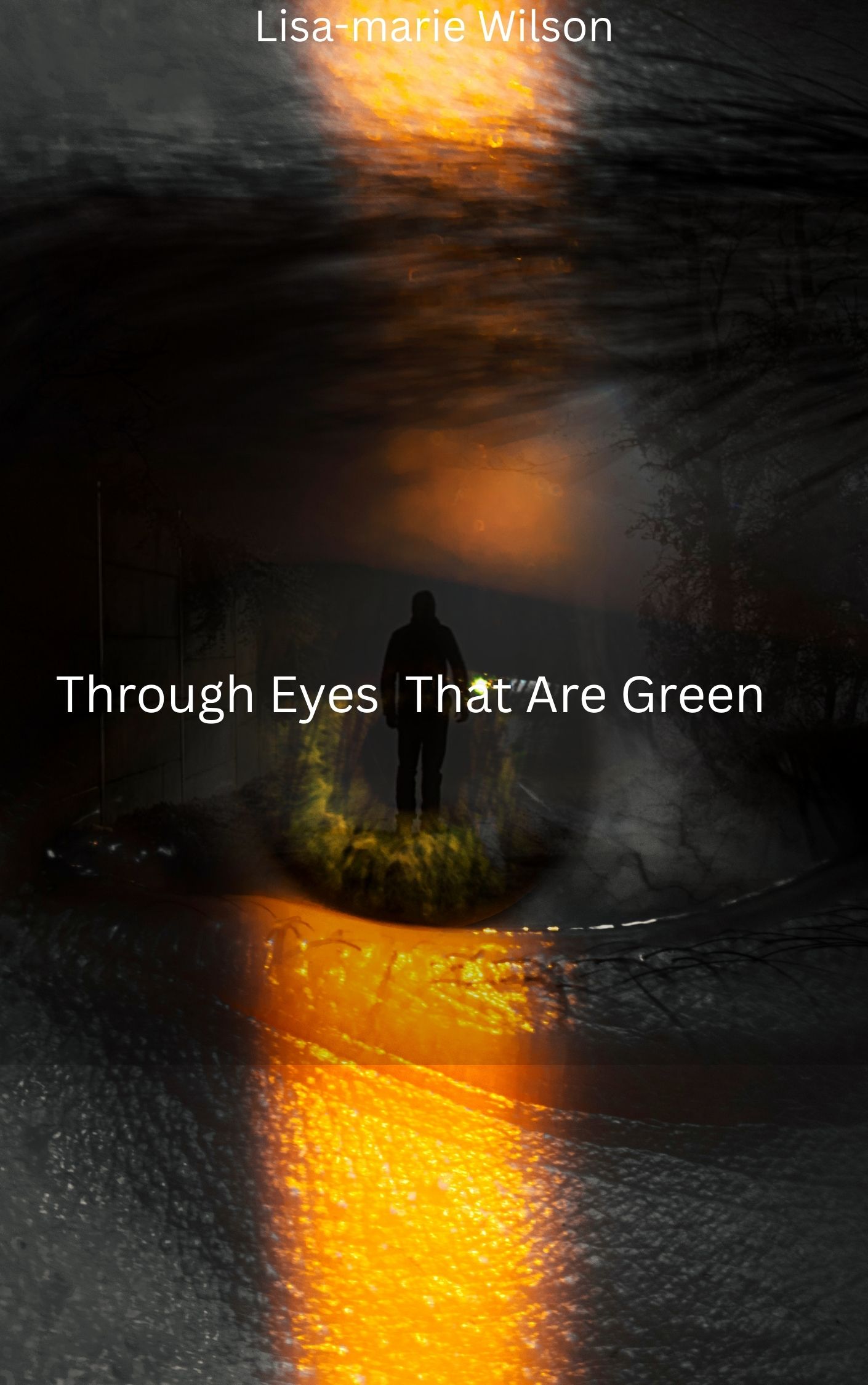 Through Eyes that are green