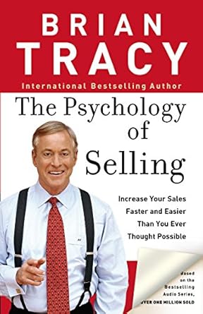Based on the Bestselling Audio Series, OVER ONE MILLION SOLD  How To Double and Triple Your Sales in Any Market.  Understanding the "psychology of selling" is more important than the techniques and methods of selling. Mastering it is a promise of prosperity that sales trainer and professional speaker Brian Tracy has seen fulfilled again and again.  In The Psychology of Selling, Tracy shows how salespeople can learn to control their thoughts, feelings, and actions to make themselves more effective. You'll learn:  "The inner game of sales and selling." How to eliminate the fear of rejection. How to build unshakeable confidence. The psychology of why people buy and how to leverage it. The Psychology of Selling quickly gives you a series of ideas, methods, strategies, and techniques that you can use right away to make more sales, faster and easier than ever before. 